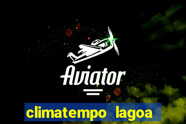 climatempo lagoa real bahia